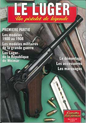 Gazette Des Armes Hors Serie N Le Luger La Storia Militare