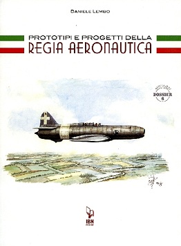 Prototipi e progetti della Regia Aeronautica La Storia Militare