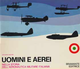 Aviazione Uomini e aerei. Nella storia dell Aeronautica Militare