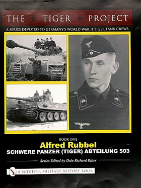 The Tiger Project - A Series Devoted To Germany's World War II Tiger ...