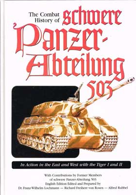 The Combat History Of Schwere Panzer-Abteilung 503 - In Action In The ...