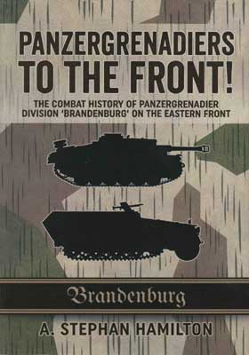 Panzergrenadiers To The Front - The Combat History Of Panzergrenadier ...